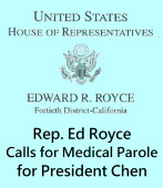 Rep. Ed Royce Calls for Medical Parole for President Chen｜台灣e新聞