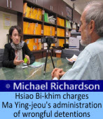 Michael Richardson:Hsiao Bi-khim charges Ma Ying-jeou’s administration of wrongful detentions