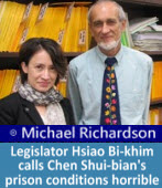 Michael Richardson: Legislator Hsiao Bi-khim calls Chen Shui-bian’s prison conditions horrible 